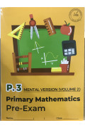 Primary Mathematics Pre-Exam (Mental Version)  (Vol. 2) P3