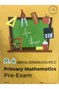 Primary Mathematics Pre-Exam (Mental Version)  (Vol. 2) P4