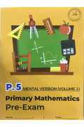 Primary Mathematics Pre-Exam (Mental Version)  (Vol. 2) P5