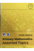 Primary Mathematics Assorted Topic (Theme Version) P5